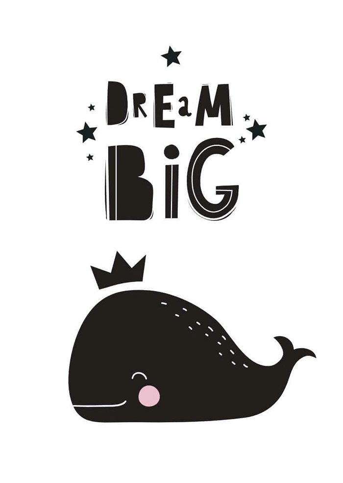 Dream big